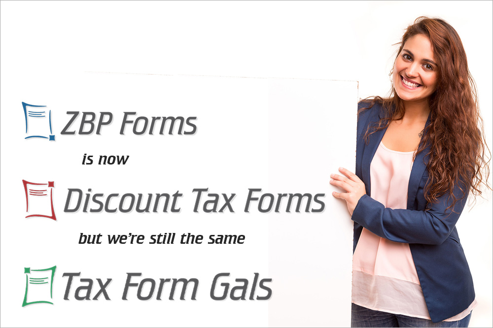 ZBP Forms is now Discount Tax Forms, with the Same Tax Form Gals - DiscountTaxForms.com